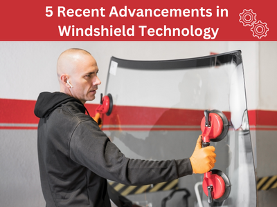 Advancements in Windshield Technology