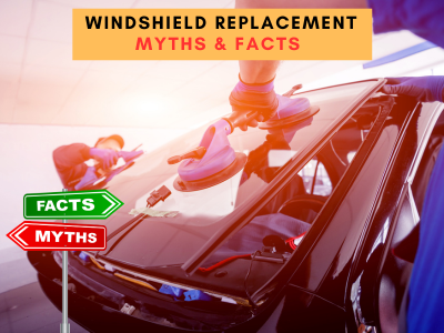 Common Myths & Facts Windshield Replacement in Brampton